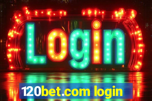 120bet.com login